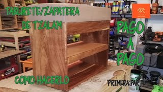 Como hacer zapatera con madera de Tzalam primera parte [upl. by Anal]