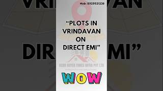 Find Your DREAM Plot in Mathura and Vrindavan with Easy EMI Options realestate plotinvestment [upl. by Fanny]