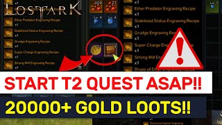 START THIS QUEST AT T2 For 2 FREE Legendary Engraving Boxes  Lost Ark [upl. by Wolfson81]