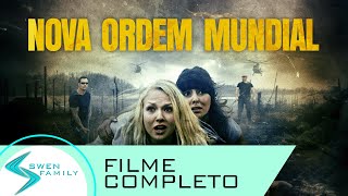 Nova Ordem Mundial  O Fim Chegou · FILME COMPLETO EM PORTUGUÊS [upl. by Hniht238]