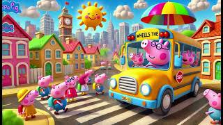 The Wheels on the Bus Peppa Pig Version  Nursery Rhymes amp Kids Songs [upl. by Talya122]