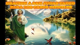 ORACION A SAN JUDAS TADEO PARA CASOS DIFICILES [upl. by Atsedom]