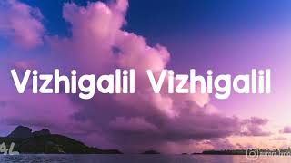 Thiruvilayadal Arambam  Vizhigalil Vizhigalil  Song  Lyrics  Tamil [upl. by Adialeda]