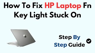 How To Fix HP Laptop Fn Key Light Stuck On Windows 11 [upl. by Anirec]