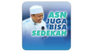 Ustad Dasad Latif  Jangan kira ASN TIDAK BISA SEDEKAH [upl. by Drida]