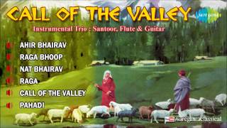 Call Of The Valley  Hindustani Classical Instrumental SantoorFlute amp Guitar Audio Jukebox [upl. by Etteinotna289]