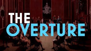 Understanding Form The Overture [upl. by Atinev549]