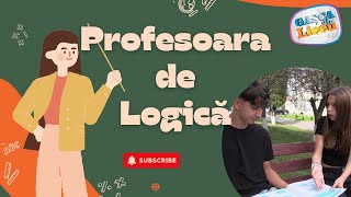 CAND AFLI CINE ESTE PROFESOARA DE LOGICA [upl. by Sefton]