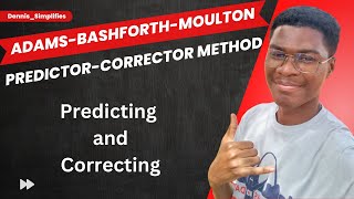 ADAMSBASHFORTHMOULTON PredictorCorrector Method ODE Multiple Steps [upl. by Eikceb]