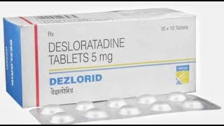 Dezlorid 5mg Tablet  Desloratadine Tablet  Dezlorid 5mg Tablet Uses benefits review in Hindi [upl. by Nava92]