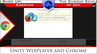 Unity WebPlayer and Chrome  The Chrome Zone [upl. by Laris]