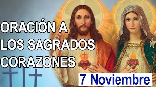 ✅ ORACION AL SAGRADO CORAZÓN DE JESÚS INMACULADO CORAZÓN DE MARÍA 7 DE NOVIEMBRE [upl. by Fatma]