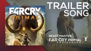 Far Cry Primal  Beast Master Trailer SONG [upl. by Phyllis685]