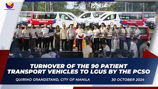 Turnover of the 90 Patient Transport Vehicles to LGUs by the PCSO 10302024 [upl. by Sinne]