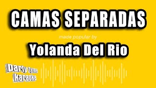 Yolanda Del Rio  Camas Separadas Versión Karaoke [upl. by Ynnattirb]