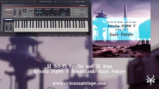 Arturia SQ80 V Presets  Vicious Antelope  Gaze Future [upl. by Drofnas]