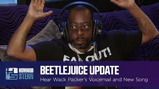 Beetlejuice Leaves a New Voicemail for Howard and Debuts His Latest Song [upl. by Ahsen712]