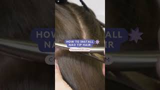 How to Install Nano Tip Hair Extensions  COOVIP [upl. by Assiren219]