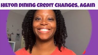 Hilton Dining Credit Changes Again [upl. by Clyte914]