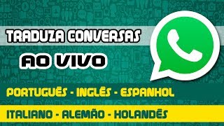 TRADUTOR INSTANTÂNEO PARA WHATSAPP [upl. by Ylam]