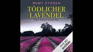 Tödlicher Lavendel von Remy Eyssen Hörbuch Kostenlos [upl. by Eldredge]