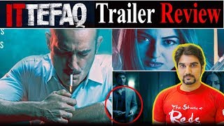 Ittefaq 2017  Trailer Review  Sidharth Malhotra Sonakshi Sinha MUST WATCH trailer Breakdown [upl. by Inod]