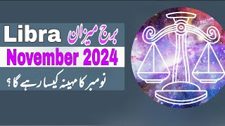 Libra November 2024Monthly HoroscopeBurj meezanUrdu HoroscopeNovember ka mahina Kaisa rehega [upl. by Sonafets574]