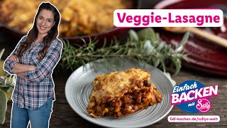 Vegetarische quotVeggiequot Lasagne mit Linsen amp Gemüse   Rezept für Lidl von Sallys Welt [upl. by Derrick]