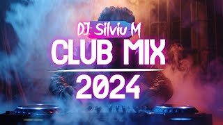 Music Mix 2024  Party Club Dance 2024  Best Remixes Of Popular Songs 2024 MEGAMIX DJ Silviu M [upl. by Sascha]