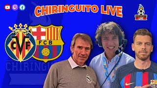 VILLARREALBARÇA  Chiringuito Live [upl. by Araes]