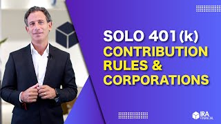 Solo 401k Contribution Rules amp Corporations [upl. by Maddis]