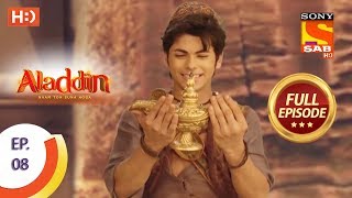 Aladdin  Ep 8  Full Episode  30th August 2018 [upl. by Aikrehs]