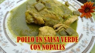 con tan solo estos ingredientes prepara POLLO 🐔 CON NOPALES EN SALSA VERDE RECETA YOUTUBE [upl. by Adnolaj997]