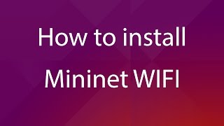 How to install Mininet WiFi [upl. by Carpenter]