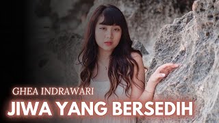 LAGU VIRALL 2024  JIWA YANG BERSEDIH  GHEA INDRAWARI [upl. by Aynotal]