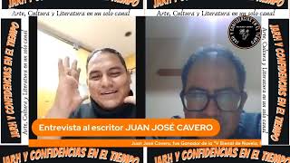 ✓JUAN JOSÉ CAVERO «Entrevista en el programa quotJARH y Confidencias en el Tiempoquot» [upl. by Tierell]