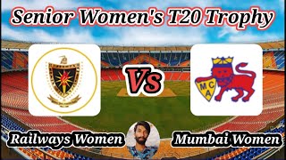 Railways Women vs Mumbai Women  1st Quarter Final  Senior Womens T20 Trophy [upl. by Bruno201]