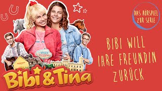 Bibi amp Tina  Die Serie  Bibi will ihre Freundin zurück Folge 5  Das Hörspiel zur Serie [upl. by Anirpas560]