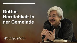 Die Entfaltung der Herrlichkeit in der Gemeinde Winfried Hahn [upl. by Dlareme]