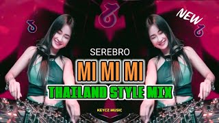 Serebro  Mi mi mi 2024  CHA CHA THAI MIX  KEYCZ MUSIC [upl. by Em997]