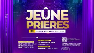 SEMAINE DE JEÛNE ET PRIÈRE  MERCREDI 09102024 SOIR [upl. by Hpeosj]