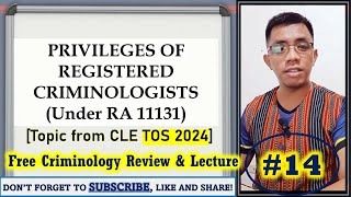 TOS Topic PRIVILEGE OF REGISTERED CRIMINOLOGISTS  Criminology Review amp Lecture 14 [upl. by Beatty]