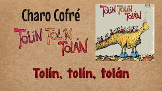 01 Tolín tolín tolán – Charo Cofré [upl. by Albie]