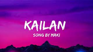 Kailan Lyrics  Song by Maki [upl. by Alistair]