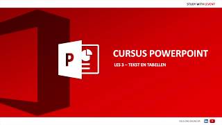 Online Cursus PowerPoint  Tekst en Tabellen  Les 3 Full HD 1080P [upl. by Goldin]