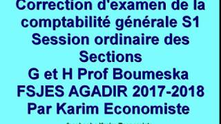 Correction de lexamen de la comptabilité générale des Sections G et H de Prof Boumeska fsjes Agadir [upl. by Ynez692]