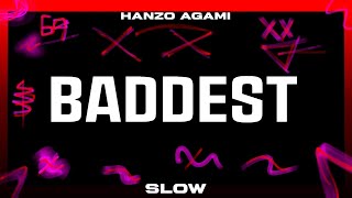 JVLA  BADDEST mix by HANZO AGAMI Slow [upl. by Litnahs519]