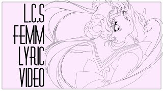 LCS  FEMM  Lyrics [upl. by Haela238]