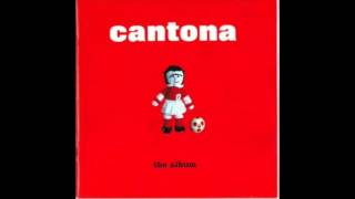 Cantona  The Album [upl. by Namrej665]