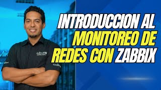 Introduccion al monitoreo de redes con Zabbix [upl. by Pry404]